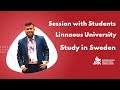 Study in Linnaeus University I Study in Sweden I Sessions with Students