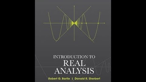 Real Analysis by Robert G.Bartle CH # 2.LEC--3