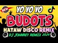 YO YO YO - BUDOTS REMIX | TikTok Viral Disco Remix 2024 | Dj Johnrey