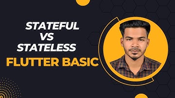 Flutter Stateless vs Stateful Widget  Bangla Tutorial | Basic Part | flutter tutorial | Gobinda Das