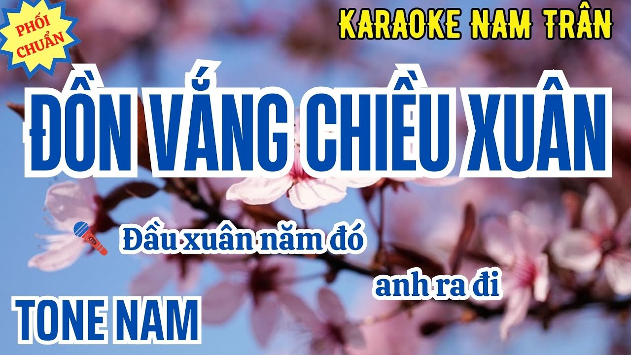 Karaoke Đồn Vắng Chiều Xuân Tone | Nam Trân