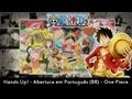 Hands up  abertura em portugus br  one piece