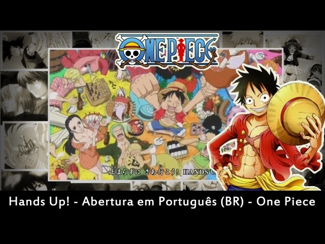 Hands Up! - Abertura em Português (BR) - One Piece class=