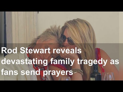 Rod Stewart Reveals Devastating Family Tragedy As Fans Send Prayers
