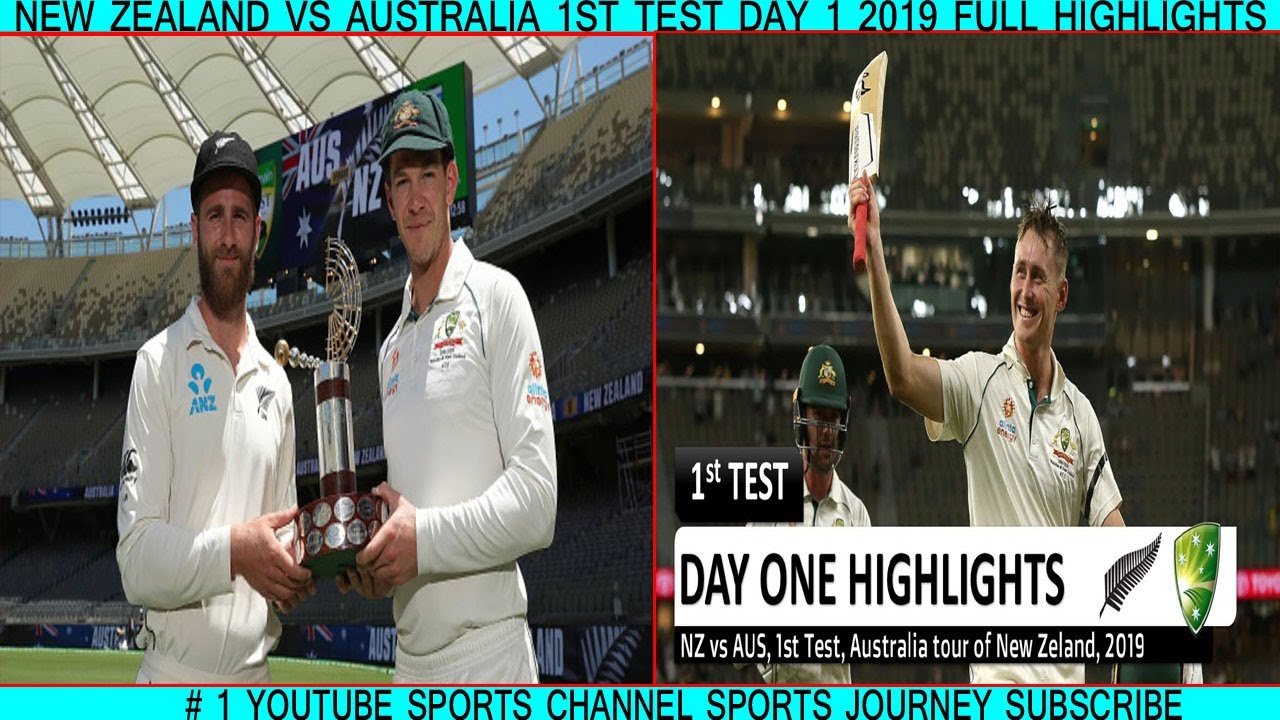 New Zealand Vs Australia 1st Test Day 1 2019 Full Highlights - YouTube