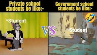 Government School VS. Private School ( Tom and jerry funny meme 🤣)