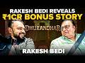 Rakesh Bedi Reveals Dhurandhar Secrets, 1CR Bonus & Working With Shah Rukh Khan and Ranveer Singh