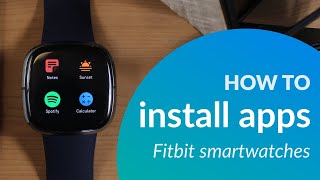 Install apps on your Fitbit Sense or Versa smartwatch