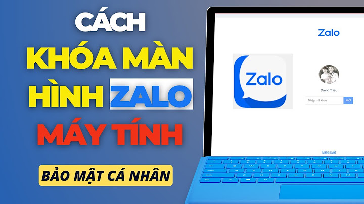 Hướng dẫn cách đặt mật khẩu zalo trên máy tính năm 2024