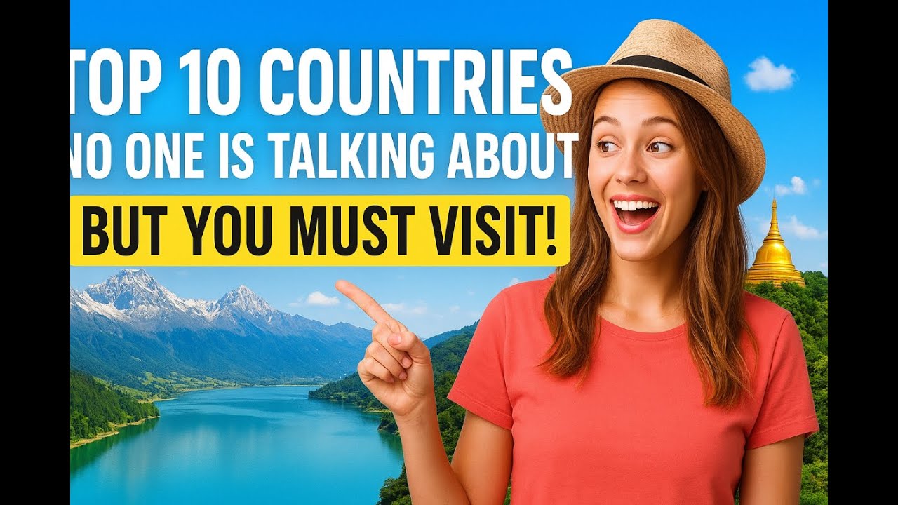 10 недооценённых стран, которые вам стоит посетить
