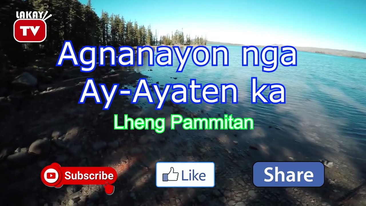 Agnanayon nga Ay-ayaten ka | ILOCANO VIDEOKE