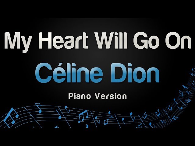 Céline Dion - My Heart Will Go On (Piano Karaoke) class=