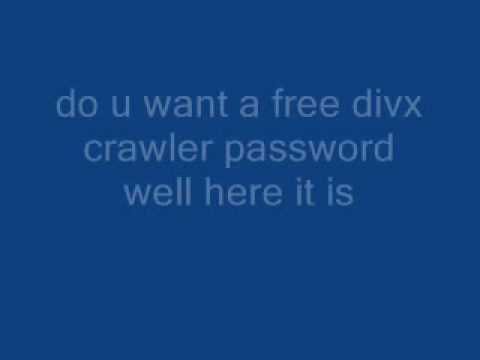 free divx crawler password