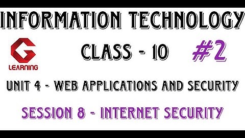 Internet Security | Part 2 | Session 8 | Unit 4 | Class 10 | Information Technology | IT | CBSE