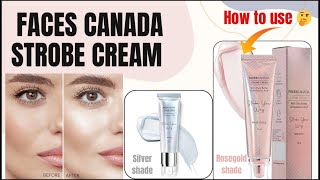 How To Use Faces Canada Strobe Cream For Glowing Skin Dewy Makeup Tutorial Glowwithrupi