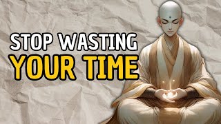 Value Of Time - You'll Never Waste Your Time | Zen Story | Buddhist Tale