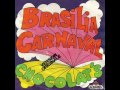 Chocolat's   Brasilia Carnaval 1975 Mp3 Song