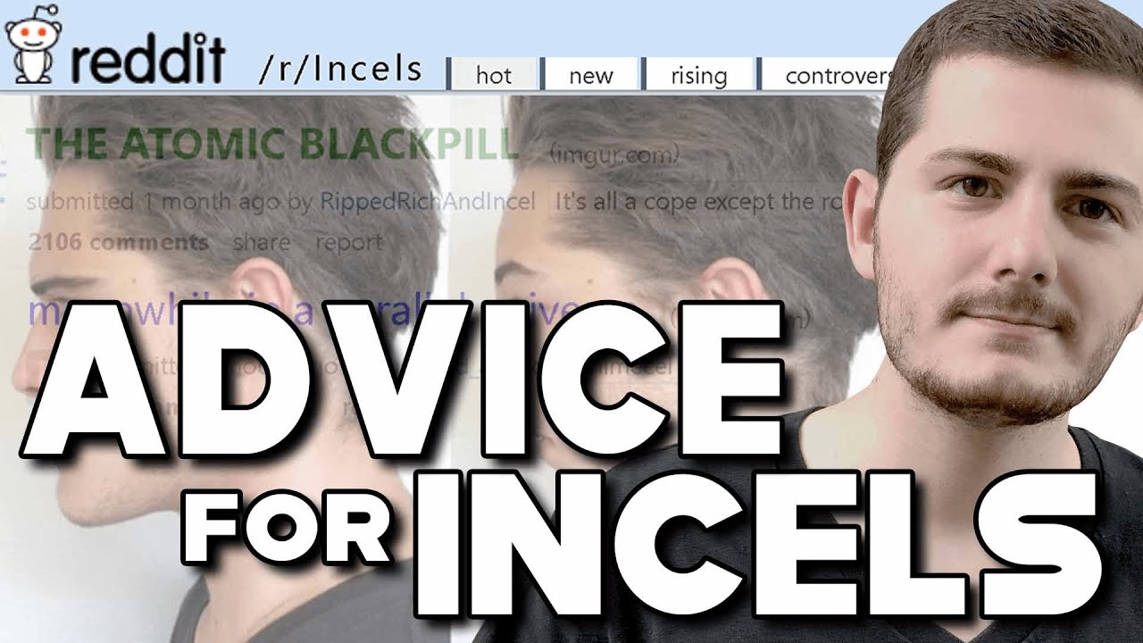 Reviewing Popular Incel Memes And Giving Genuine Advice To Incels