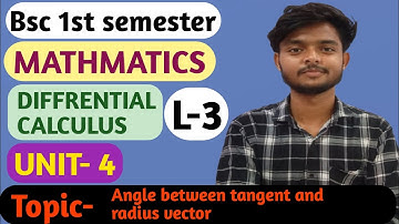 Unit - 4 | Angle between the tangent and radius vector | imp questions for bsc 1st sem | #bsc #maths