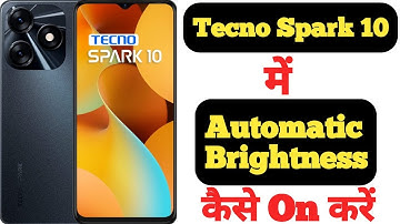 How to on auto brightness on Tecno Spark 10 || Tecno Spark 10 me auto brightness kaise on kare ||