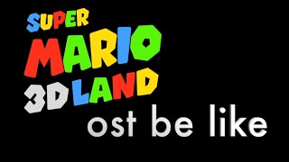 Super Mario 3D Land OST Got Me Like