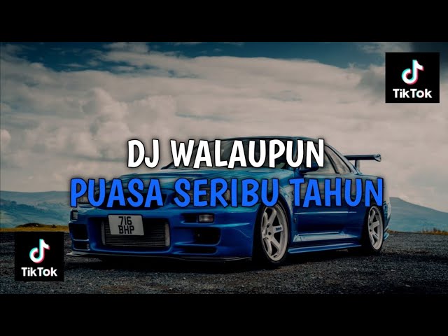 DJ WALAUPUN PUASA SERIBU TAHUN | DJ TIBA TIBA VINKY RAMADHAN VIRAL TIKTOK TERBARU 2024 class=