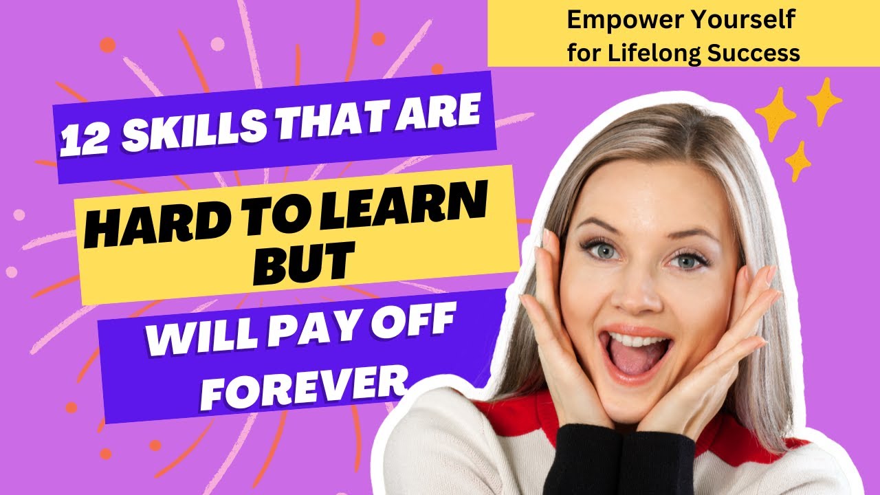 12 Skills That Are Hard To Learn But Will Pay Off Forever 12-skills-that-are-hard-to-learn-but-will-pay-off-forever
