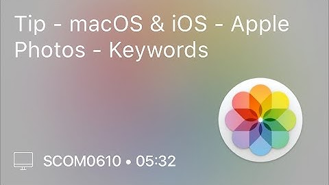 SCOM0610 - Tip - macOS & iOS - Apple Photos - Keywords
