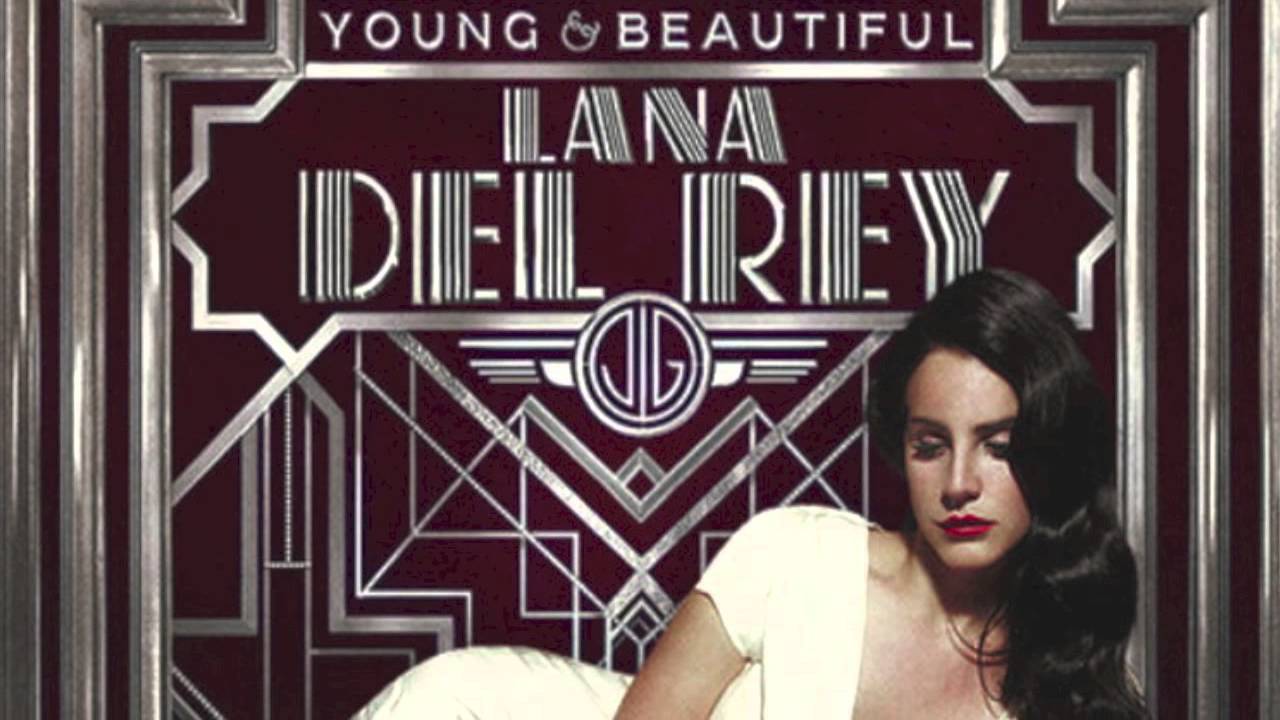 Песни lana del rey beautiful. Lana del Rey young. Lana del Rey Великий Гэтсби. Lana del Rey young and beautiful.