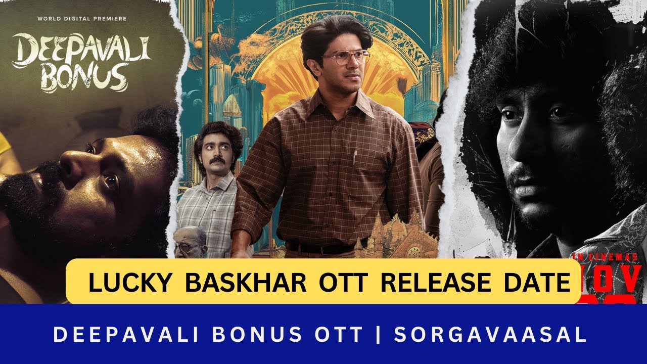 Lucky baskhar ott release | Deepavali bonus ott | Sorgavaasal censor | guru Plex