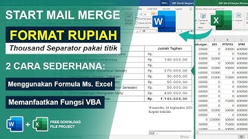 Cara Format Angka Mata Uang Rupiah Mail Merge Ms. Word - Ms. Excel, Pemisah Ribuan Titik bukan Koma