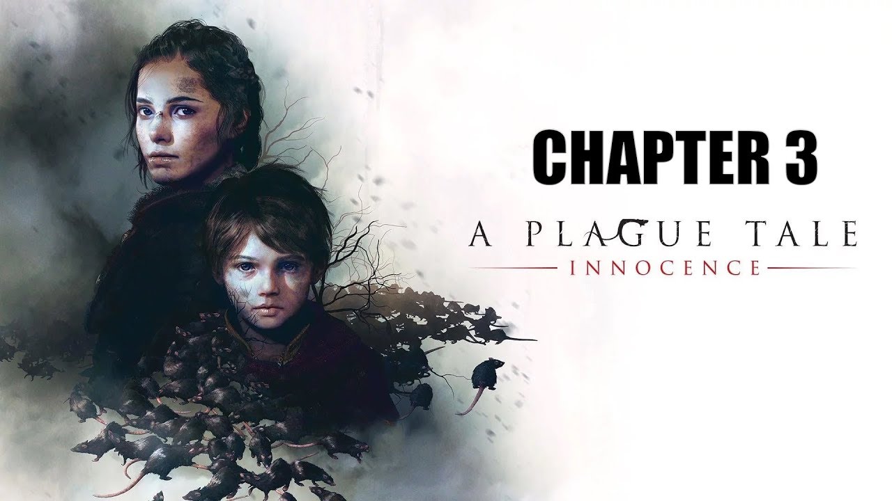 A Plague Tale: Innocence - Walkthrough Chapter 3 Retribution