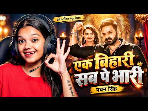Bihari Ke Dum | Pawan Singh & Srishti Bharti New Song Reaction | Bhojpuri Song Reaction