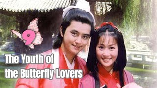 Eng Sub | The Youth of the Butterfly Lovers, 少年梁祝, Episode 9 [Love Fansub]