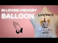 Memorial in loving memory balloon