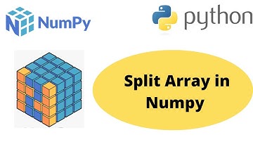 Python Numpy Split Array | Split Array in Numpy | Numpy Tutorial for Beginner
