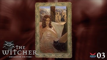 The Witcher [Enhanced Edition] Episode 03 : A Potion For Triss
