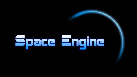 Space Engine Trailer