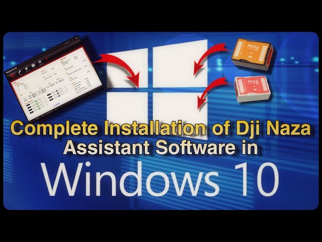 Konsekvenser Måler frisk Dji Naza Assistant Software installing in Windows 10 & 11 (In HIndi) ||  ATech Technology - YouTube