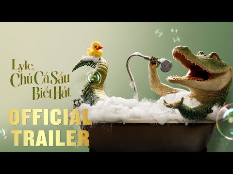 Phim "Lyle, Lyle, Crocodile" Trailer | KC 28.10.2022