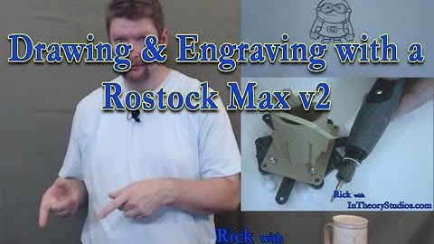 Turning a Rostock Max v2 into a Drawing and Engraving Machine
