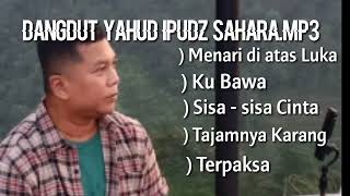 Kumpulan Dangdut Yahud Ipudz Sahara