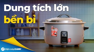NỒI CƠM NẮP RỜI dung tích lớn, bền bỉ