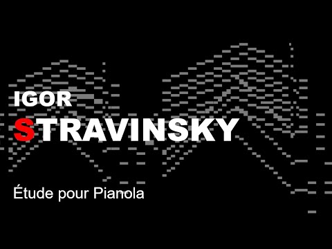 Igor Stravinsky - Étude pour Pianola