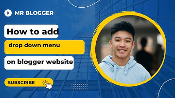 How to add drop down menu on blogger website