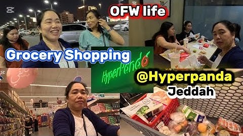 A Day in our Life in Jeddah: Grocery Shopping at Hyperpanda/Roniths Cruz