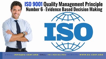 ISO 9001 Quality Management Principle Number 6 - Evidence Based Decision Making