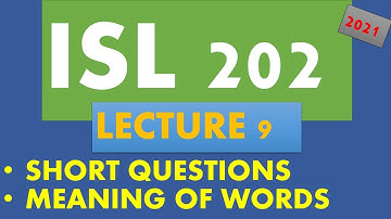 ISL 202 LECTURE 9 |IMPORTANT TOPIC HIGHLIGHTED| MEANING OF WORDS. SHORT LECTURE