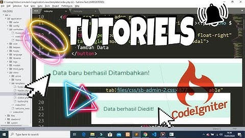 #9. Cara membuat Notifikasi "Data berhasil ditambah, hapus dan edit" di Codeigniter 3