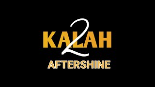 [Lirik] KALAH 2 || AFTERSHINE